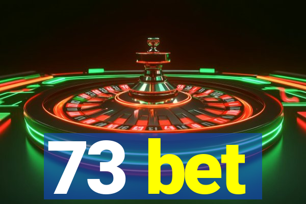 73 bet